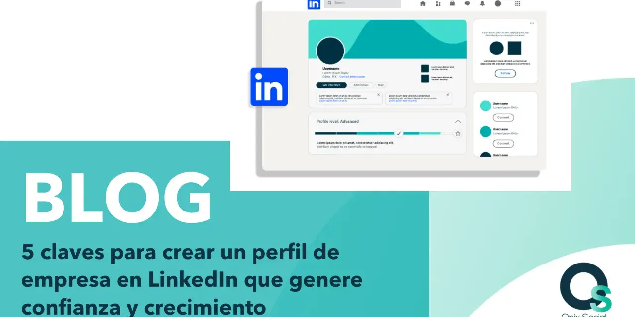 Un perfil de empresa en LinkedIn con consejos para generar confianza y crecimiento.