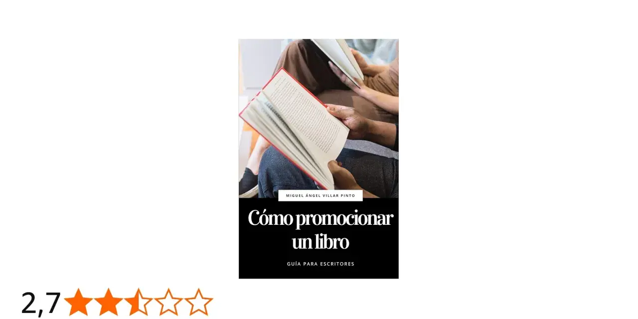 Guía "Cómo promocionar un libro" de Miguel Ángel Villar Pinto. Ideal para escritores que buscan estrategias de marketing.
