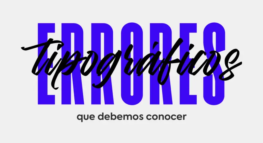 Errores tipográficos que debemos conocer. La edición de textos es clave para evitarlos.